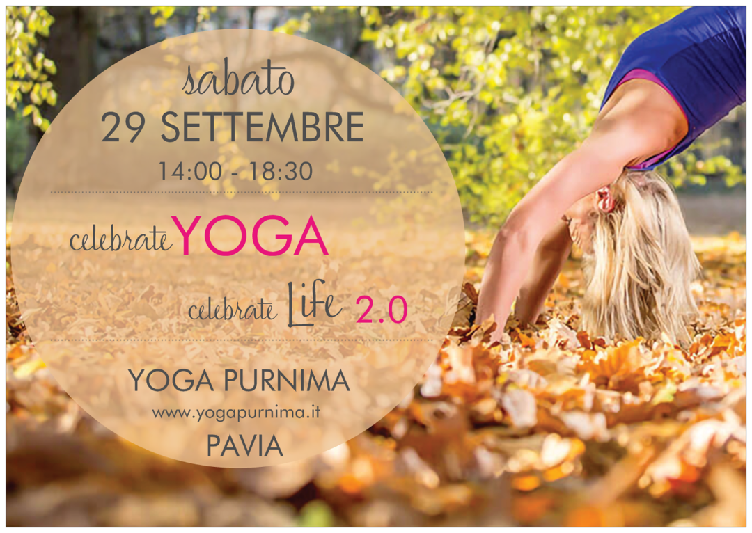 Sabato 29 settembre Openday: Celebrate Yoga, celebrate Life 2.0!